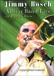 Jimmy Bosch Allstar Band: Live In Puerto Rico Movie