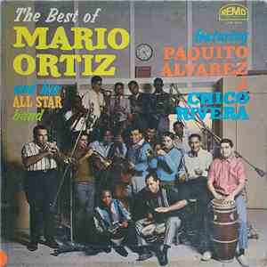 Mario Ortiz And His All Star Band Featuring Paquito Alvarez & Chico Rivera - The Best Of Mario Ortiz download flac