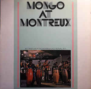 Mongo At Montreux (Vinyl, LP, Album, Stereo) portada de album