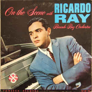 On The Scene With Ricardo Ray - Vol. 2 (Vinyl, LP, Album, Mono) portada de album