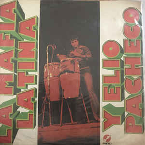 La Mafia Latina Y Elio Pacheco (Vinyl, LP, Album) portada de album