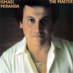 The Master Ismael Miranda