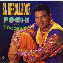 El Arrollador - Album by Pochi Y Su Cocoband | Spotify