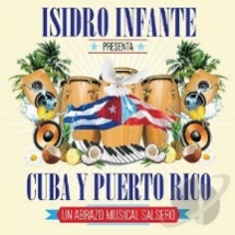 Infante.Isidro - Isidro Infante Presenta Cuba Y Puerto CD