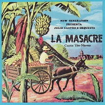 La Salsa del Punto: Julio Castro & Orquesta La Masacre ‎– La Masacre