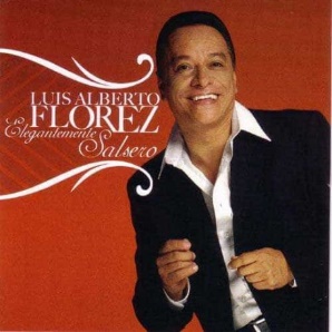 LUIS ALBERTO FLOREZ CD Elegantemente Salsero