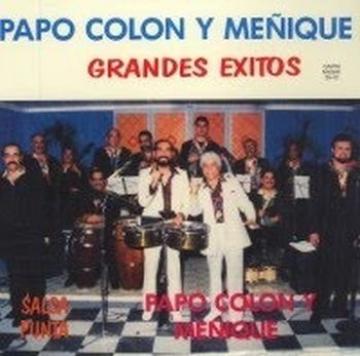 PAPO COLON & MEÑIQUE - Grandes Exitos