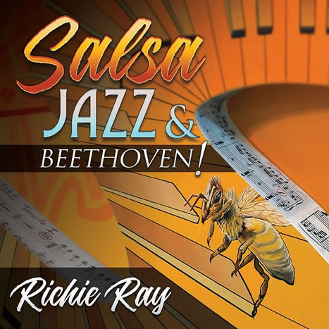 Salsa, Jazz & Beethoven! Richie Ray