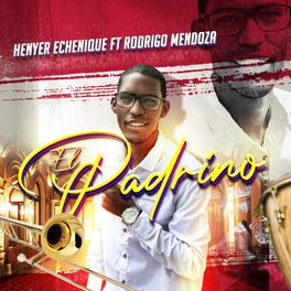 El Padrino (feat. Rodrigo Mendoza)