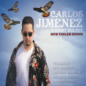Carlos Jimenez Mambo Dulcet – Red Tailed Hawk | Solar Latin Club