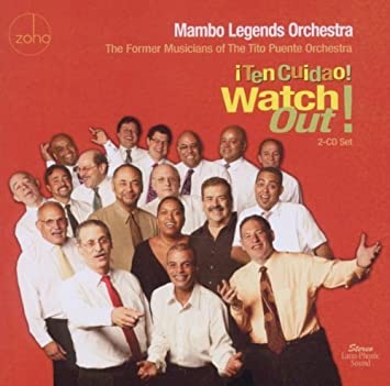 Watch Out! Ten Cuidao! - 2 Cd Set by Mambo Legends Orchestra (2011-09-13)