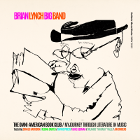 Brian Lynch Big Band: The Omni-American Book Club / My Journey Through Literature in Music