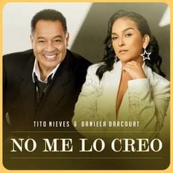 Cover art for No Me Lo Creo by Daniela Darcourt & Tito Nieves